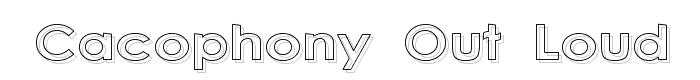 Cacophony Out Loud font